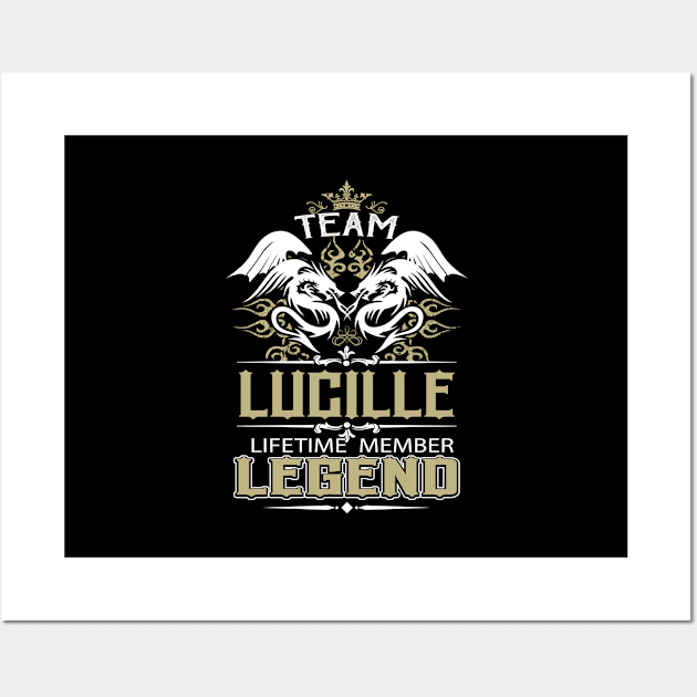 Lucille Name T Shirt -  Team Lucille Lifetime Member Legend Name Gift Item Tee Wall Art by yalytkinyq